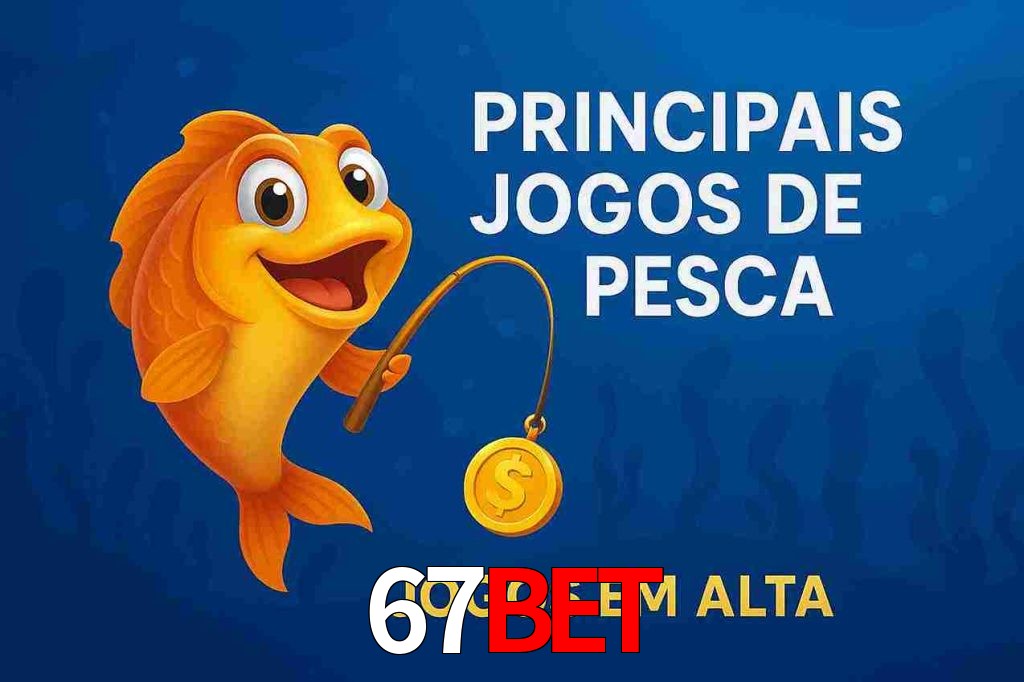 Pesca no 67bet